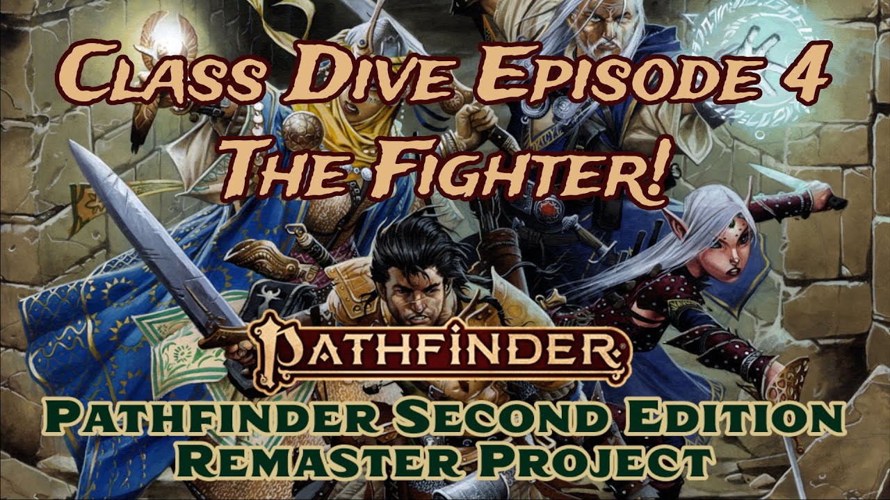 PATHFINDER 2E REMASTER | FIGHTER Class Deep Dive
