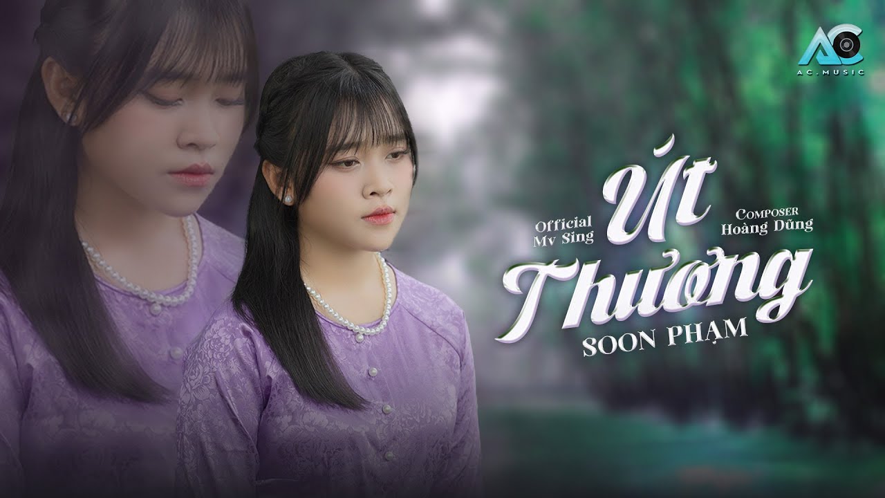 &Uacute;T THƯƠNG - SOON PHẠM [OFFICIAL SING] &Uacute;t ơi từ độ thương em l&ograve;ng anh tr&ocirc;ng ng&oacute;ng ng&agrave;y m&igrave;nh n&ecirc;n duy&ecirc;n