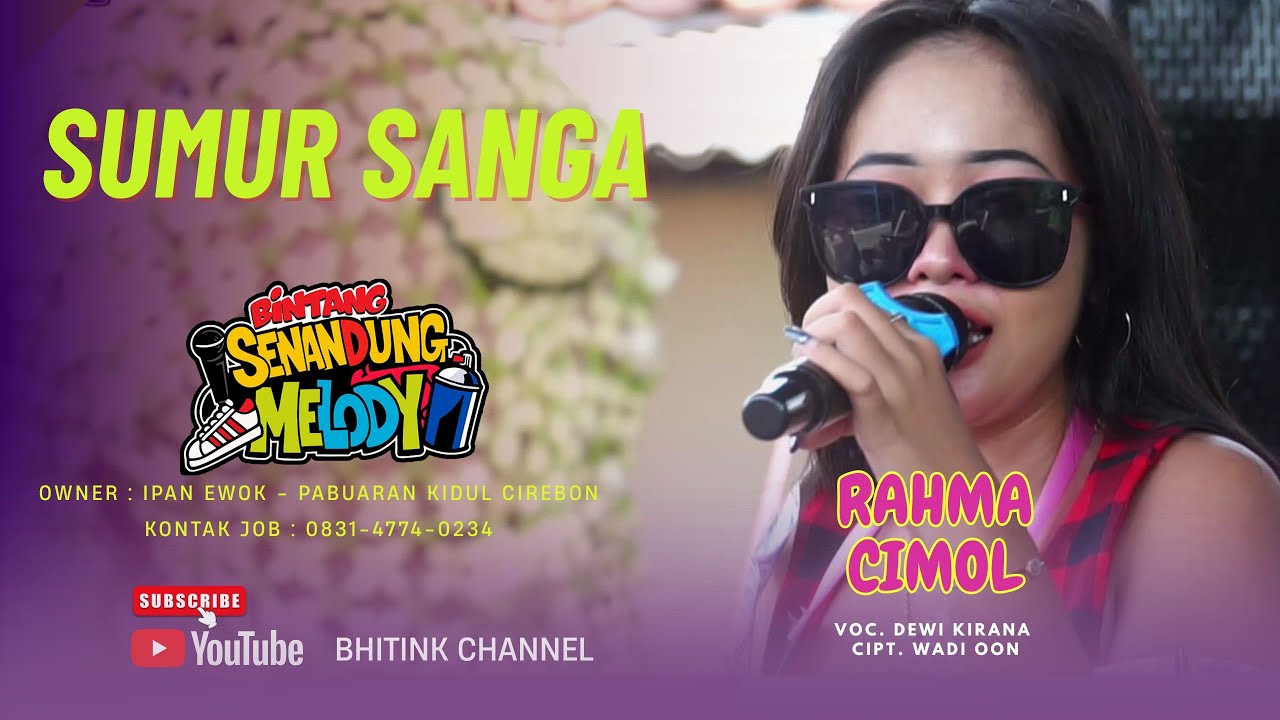 SUMUR SANGA RAHMA CIMOL BINTANG SENANDUNG MELODY DS  CIKULAK   30 December 2025 Voc. Dewi Kirana