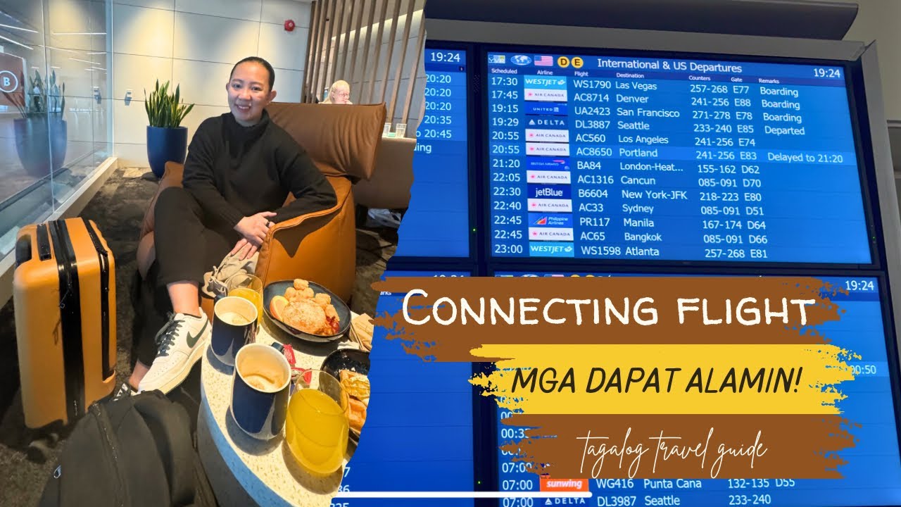 MGA DAPAT ALAMIN SA CONNECTING FLIGHT| Tagalog Travel Guide| Short at Long Haul Flight