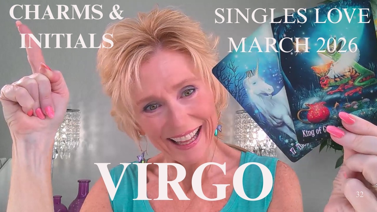 VIRGO LOVE💖YOU'RE ONE IN A MILLION😁I LOVE YOU JUST THE WAY YOU ARE💖VIRGO SINGLES MARCH 2026 LOVE❤️‍🔥