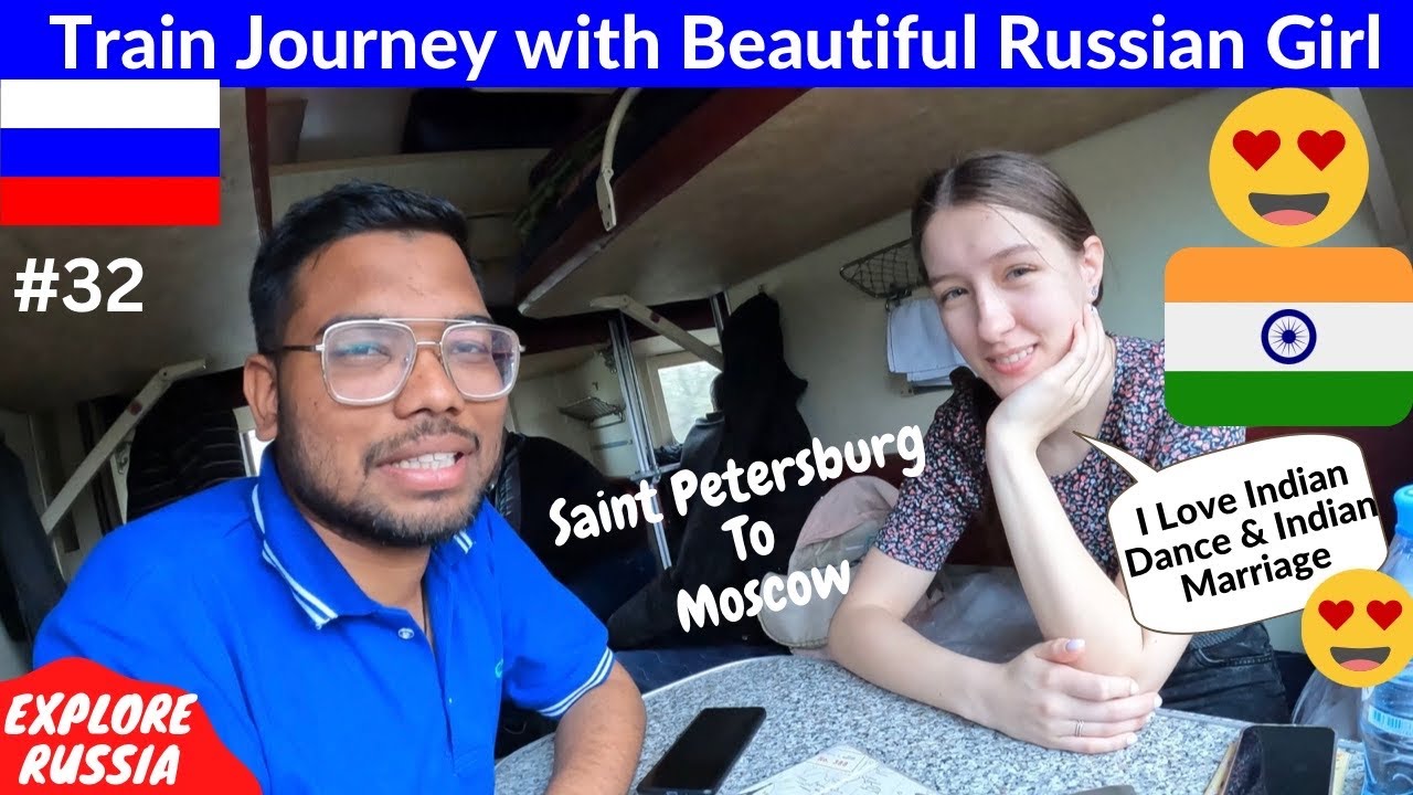 Путешествие на русском поезде | Познакомился с красивой русской девушкой 😍  | Часть-32 🇷🇺