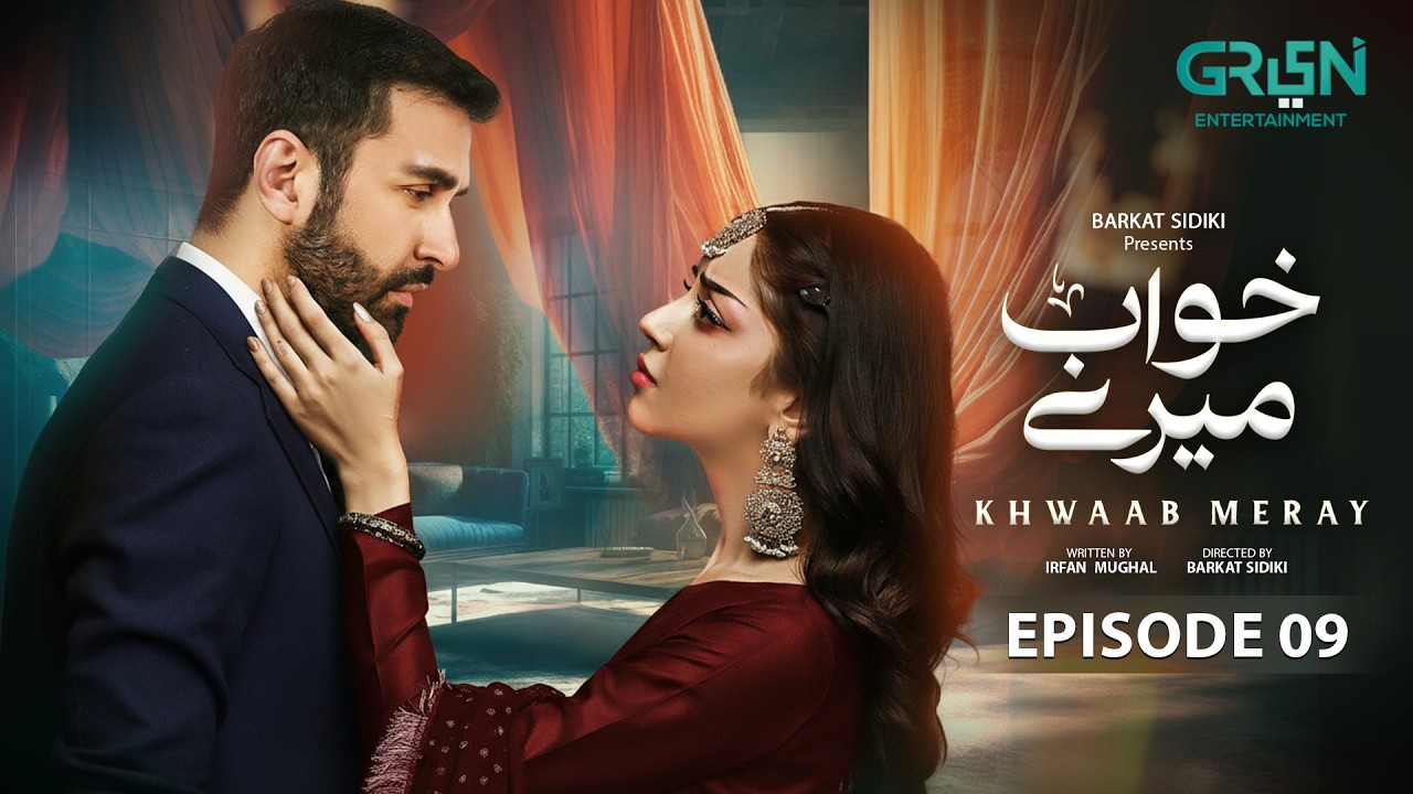 Khwaab Meray Episode 09 (Subtitles) 7th May 2026 | Alizeh Shah - Azfar Rehman | Green Entertainment