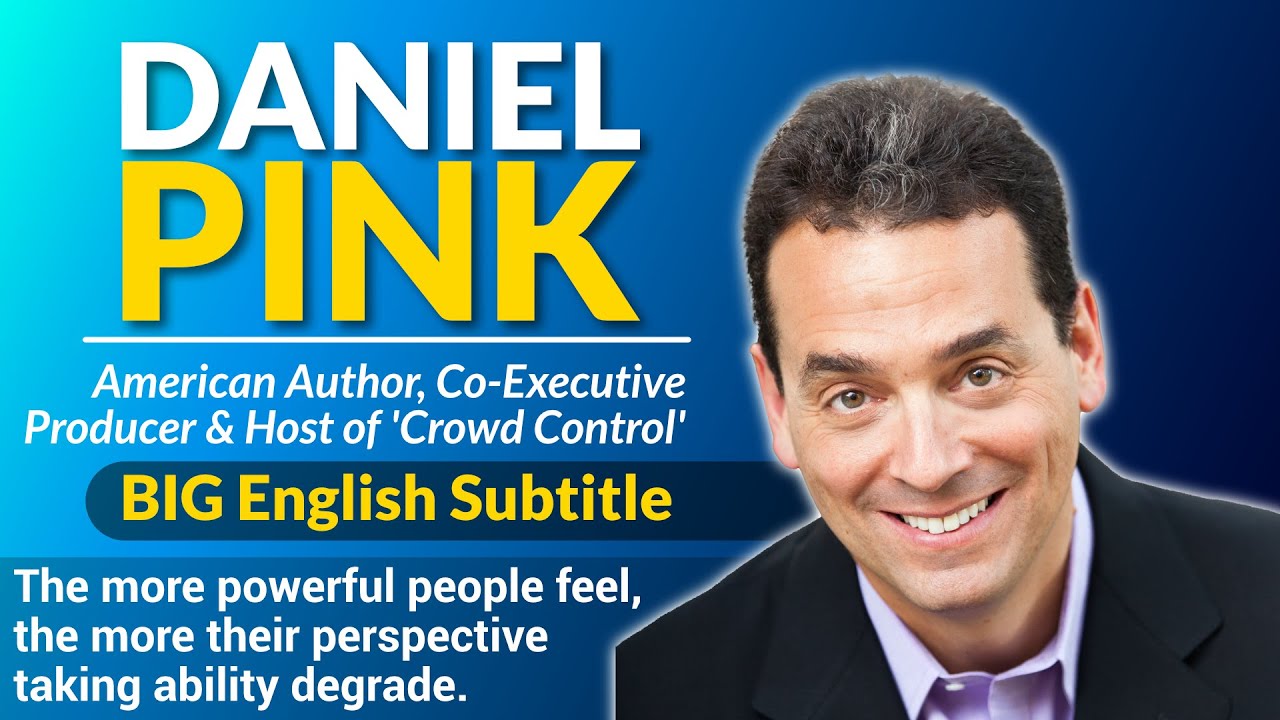 Daniel Pink: Perspective taking ability degrade, when you feel powerful. | Great Speeches in English