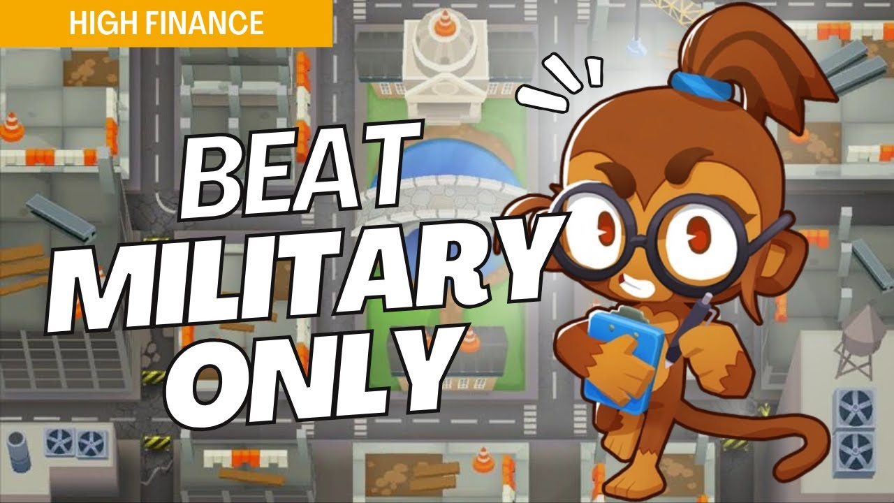 How to Beat Military Only on High Finance - BTD6 Strategy