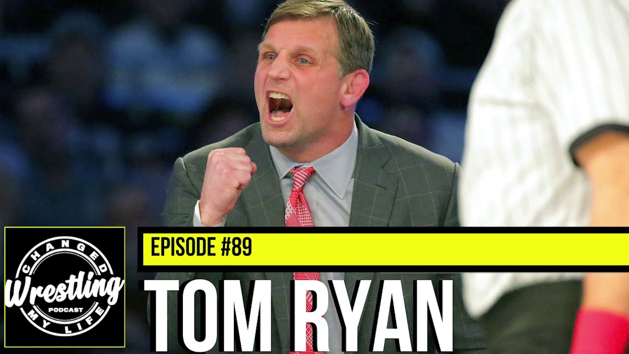 #89 Tom Ryan | Wrestling Changed My Life Podcast