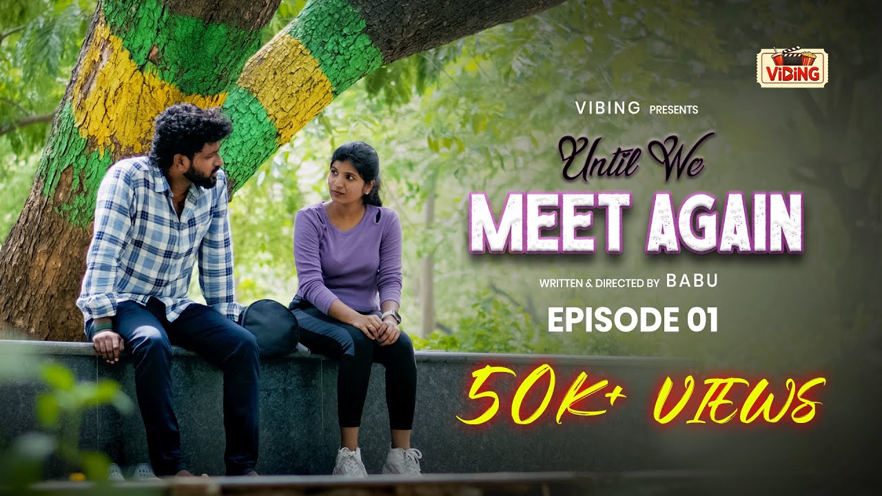 Until we meet again 💌- Episode 1| Tamil Web series | VIBING