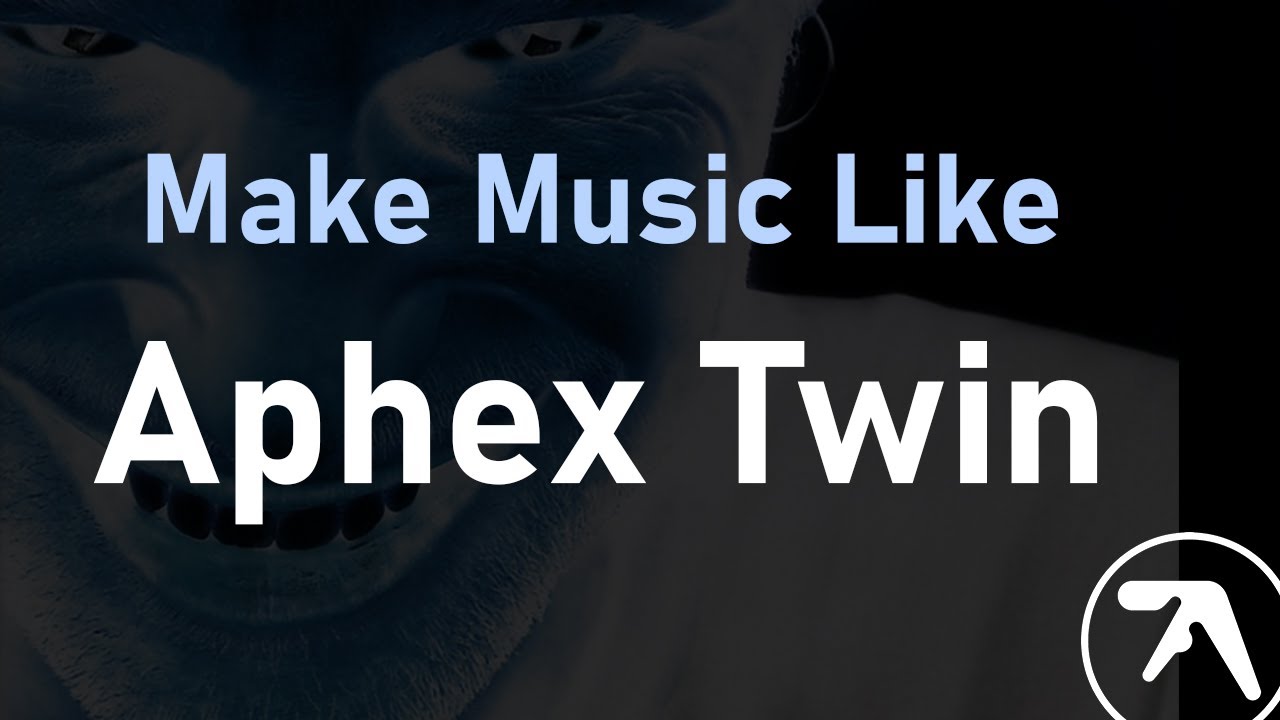 Учебное пособие по созданию музыки Aphex Twin в Ableton Live