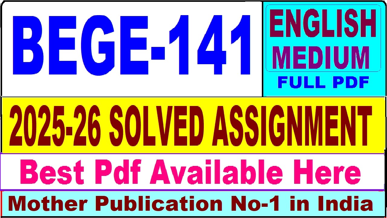 BEGE 141 solved assignment 2025-26 || bege 141 solved assignment 2026 in English || ignou bege141