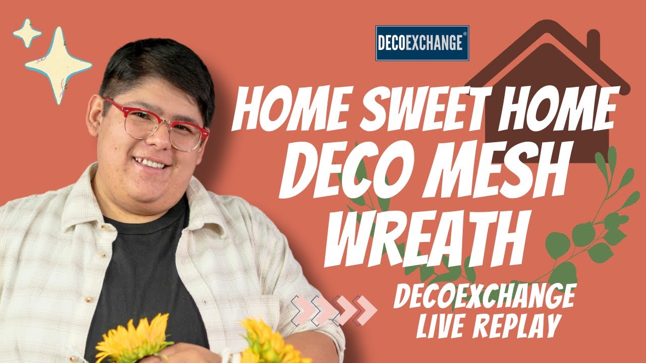 Home Sweet Home Deco Mesh Wreath | DecoExchange Live Replay