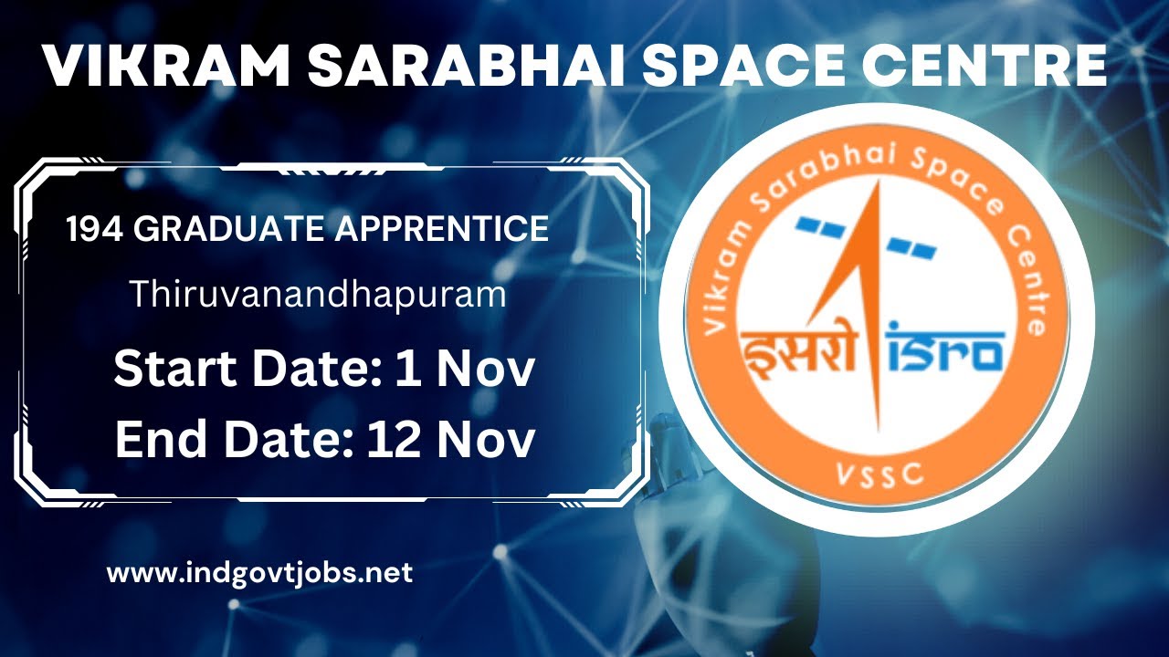 Vikram Sarabhai Space Centre VSSC Recruitment 2022 &ndash; 194 Graduate Apprentice #indgovtjobs