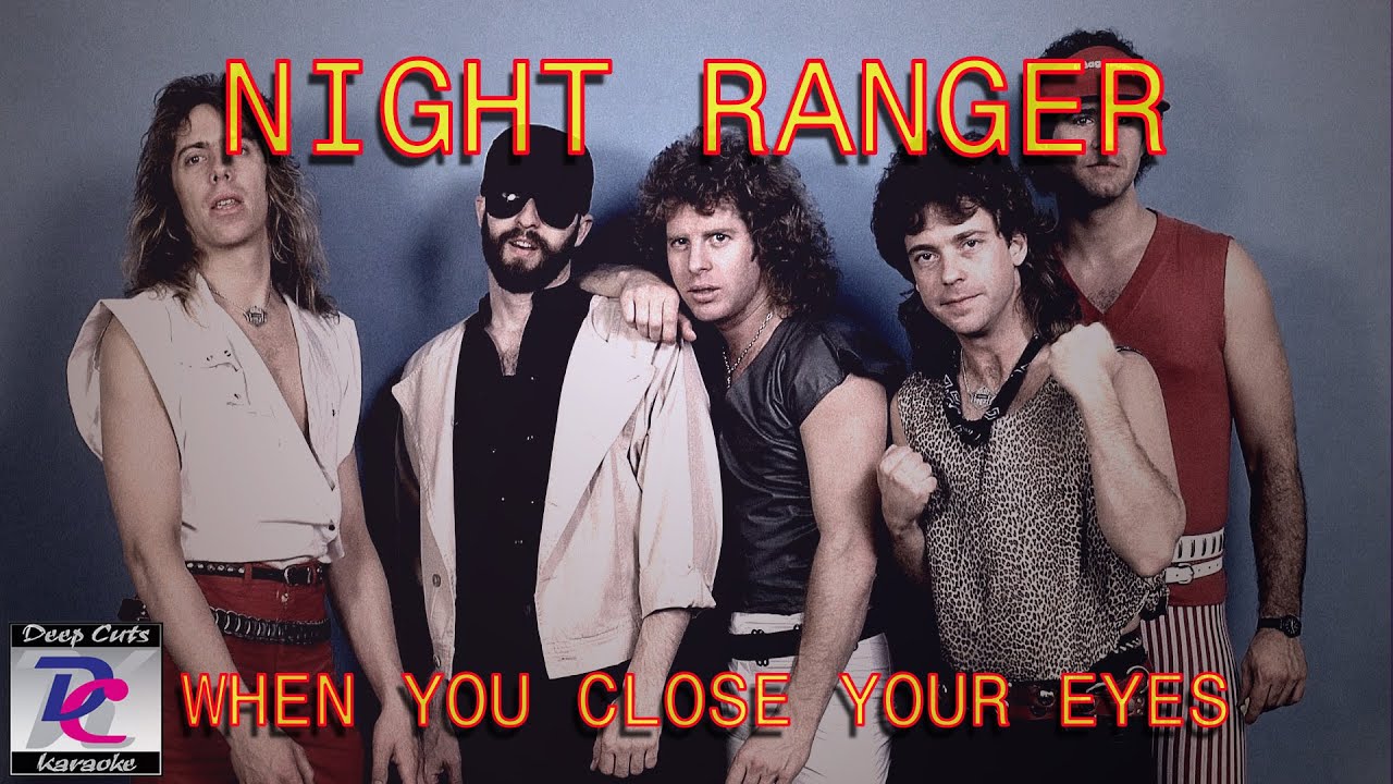 Night Ranger - When You Close Your Eyes (Deep Cuts Karaoke)