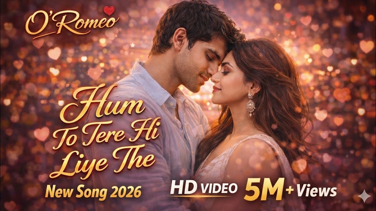 Hum To Tere Hi Liye The | New Song 2026 | Romantic Hindi Love Song | HD Video