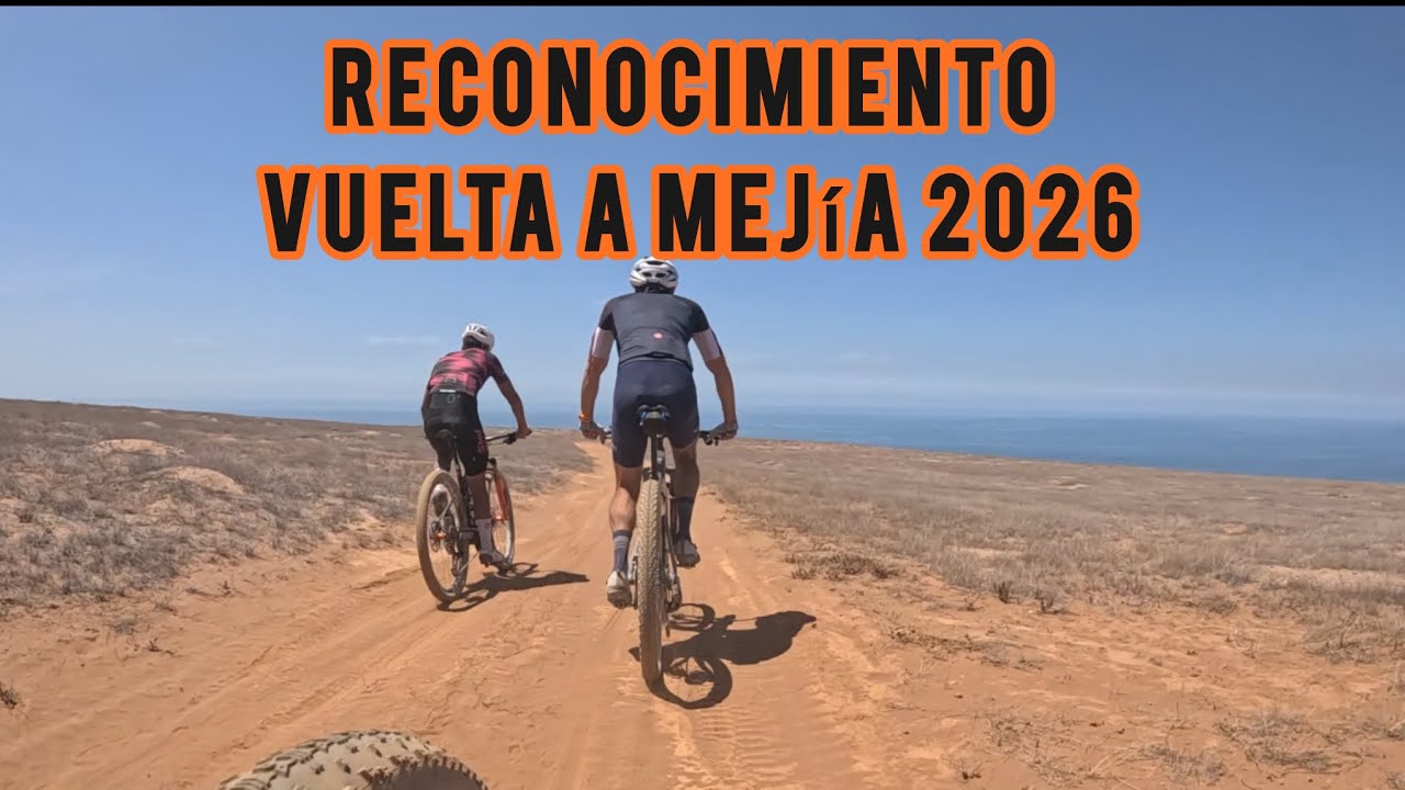 VUELTA A MEJÍA 2026 - RECONOCIMIENTO 