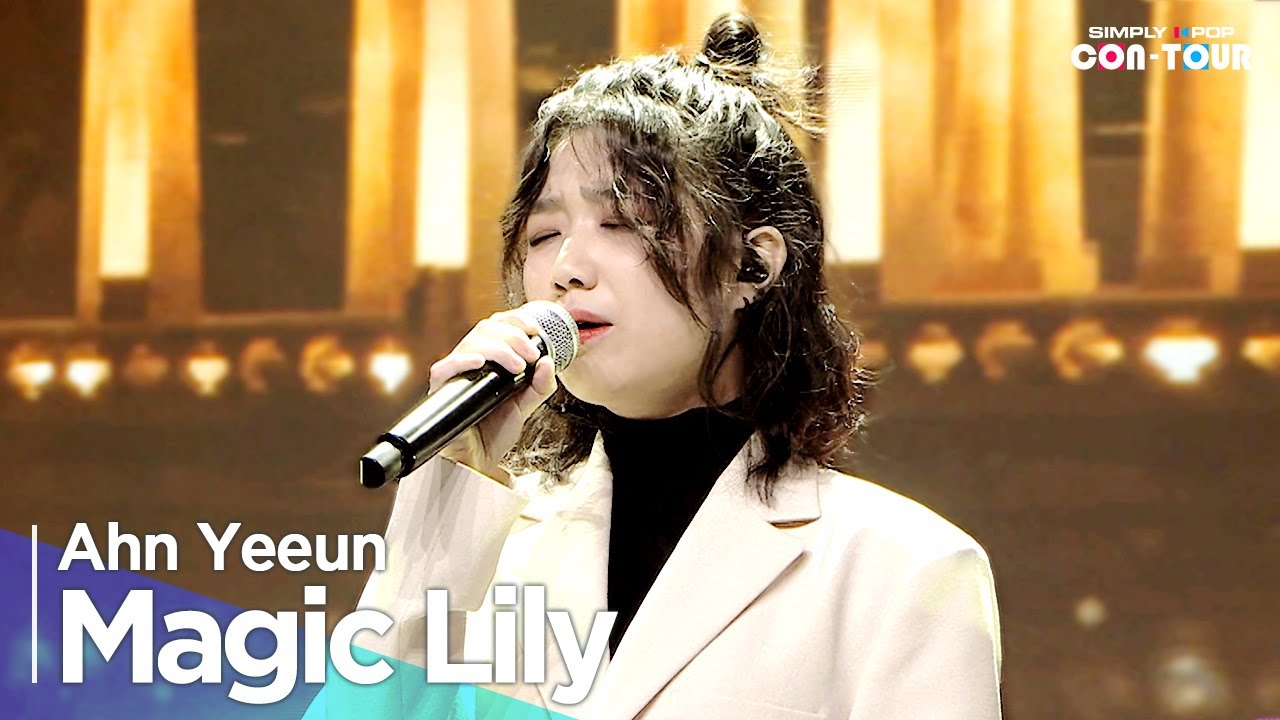 [Simply K-Pop CON-TOUR] Ahn Yeeun(안예은) - 'Magic Lily' _ Ep.553 | [4K]