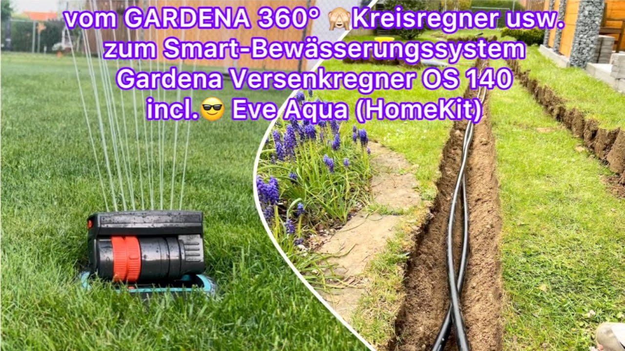 vom GARDENA Comfort-Kreisregner Vario zum GARDENA Versenkregner OS 140 mit Eve Aqua (HomeKit)