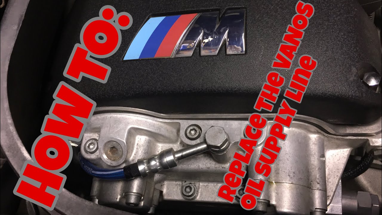 FIX BMW S54 Oil leaks:  Replacing the VANOS oil supply line