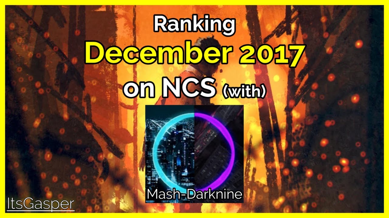 [Ranking Monthly] - Ranking December 2017 on NCS (W/