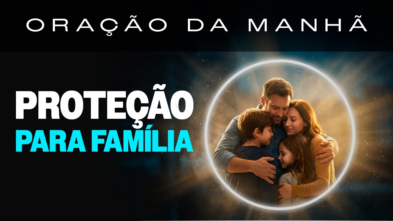 Ative o Escudo de Salmos 5:11 Sobre Sua Família! | Orações Guiadas