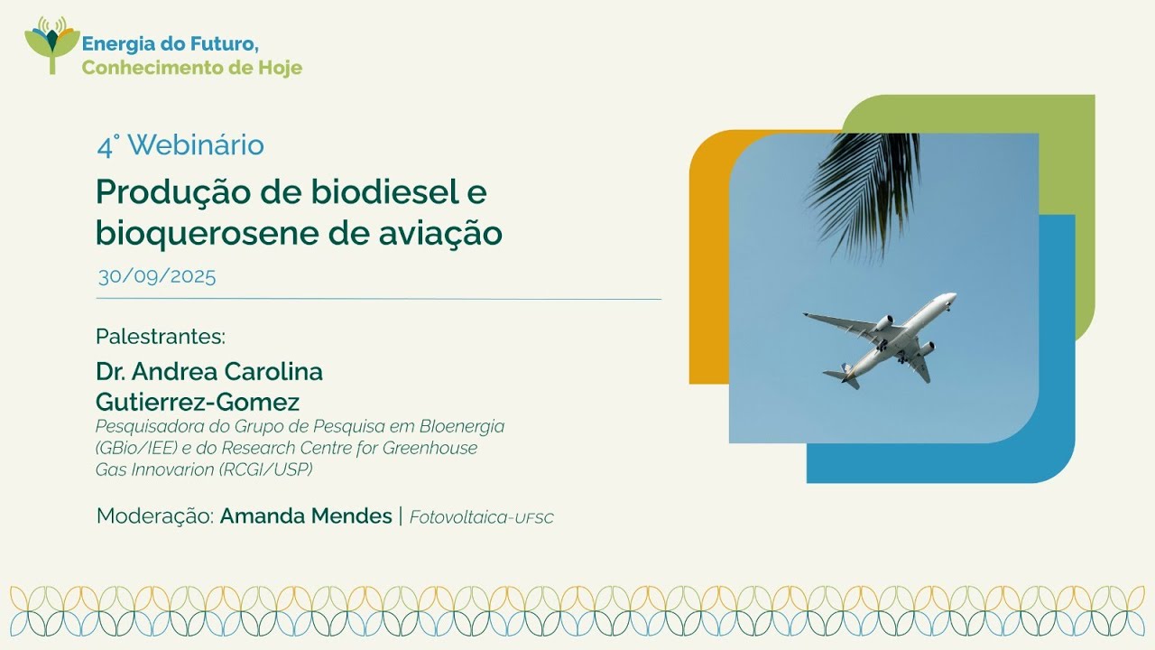 Web. 04: Profissionais do Futuro - Produção de biodiesel e bioquerosene de aviação
