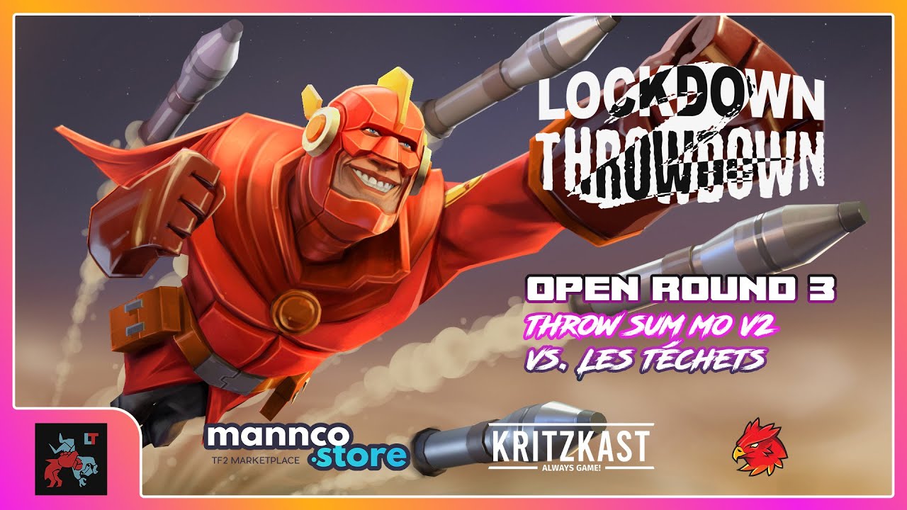Lockdown Throwdown 2 Open R3 - throw sum mo v2 vs. Les t&eacute;chets