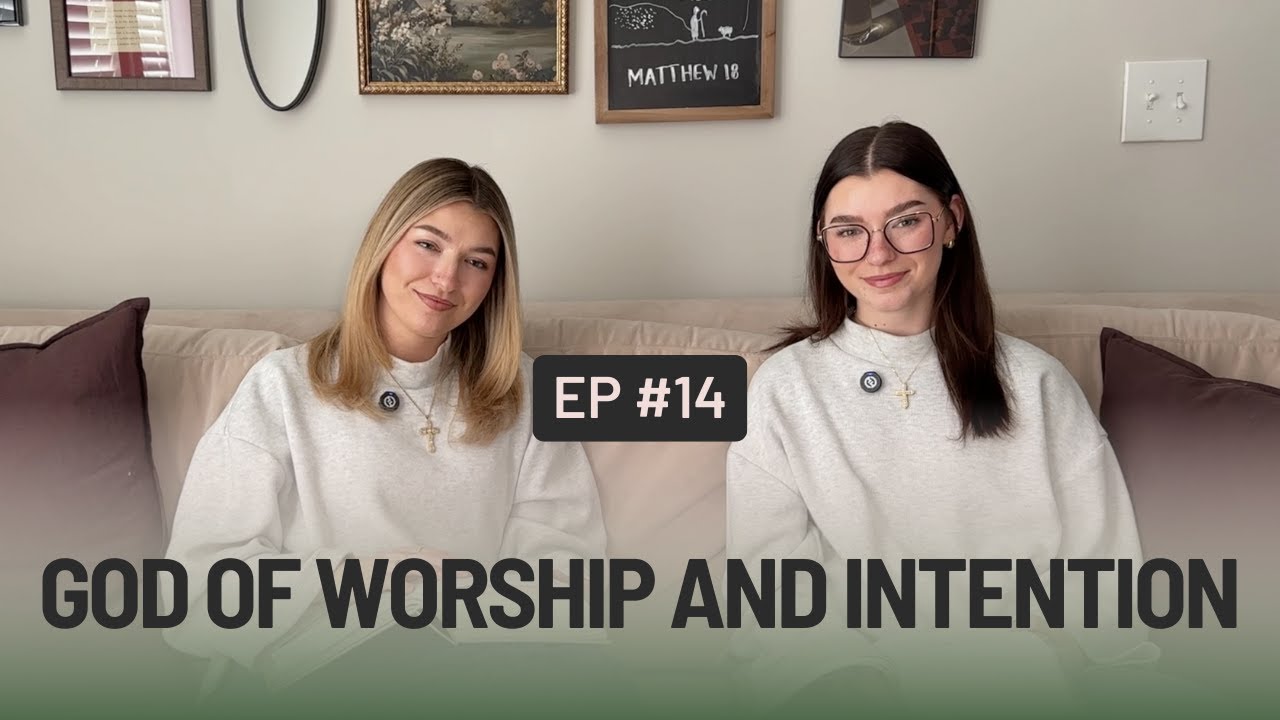God of Worship and Intention