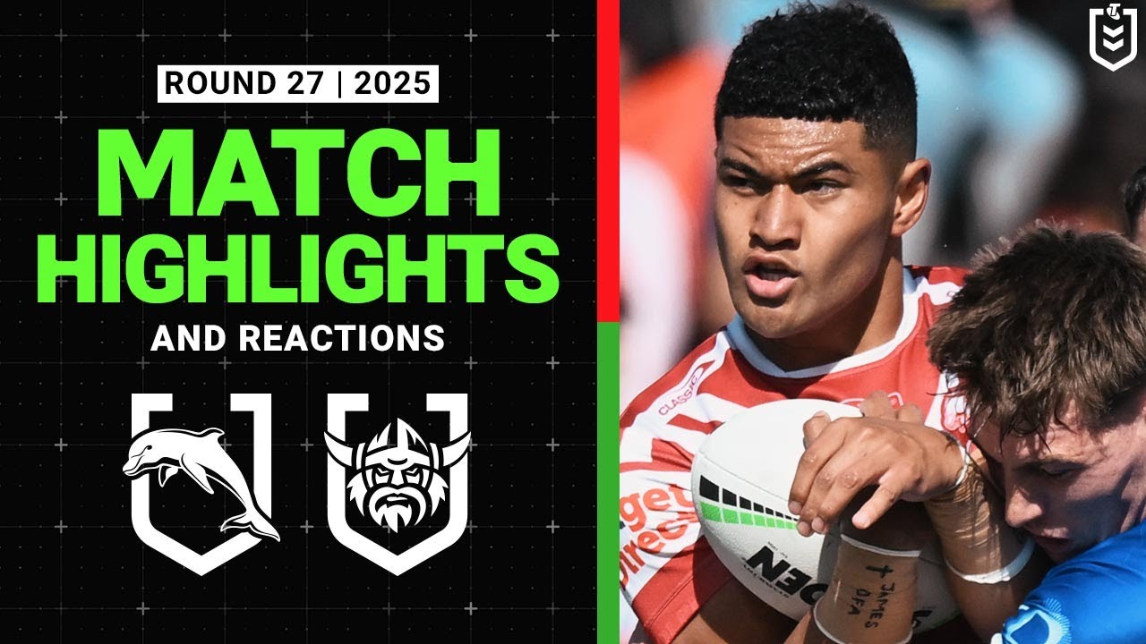 NRL Highlights | 2025&nbsp;NRL Match Highlights and Reactions&nbsp;| Dolphins&nbsp;v Raiders| Round 27