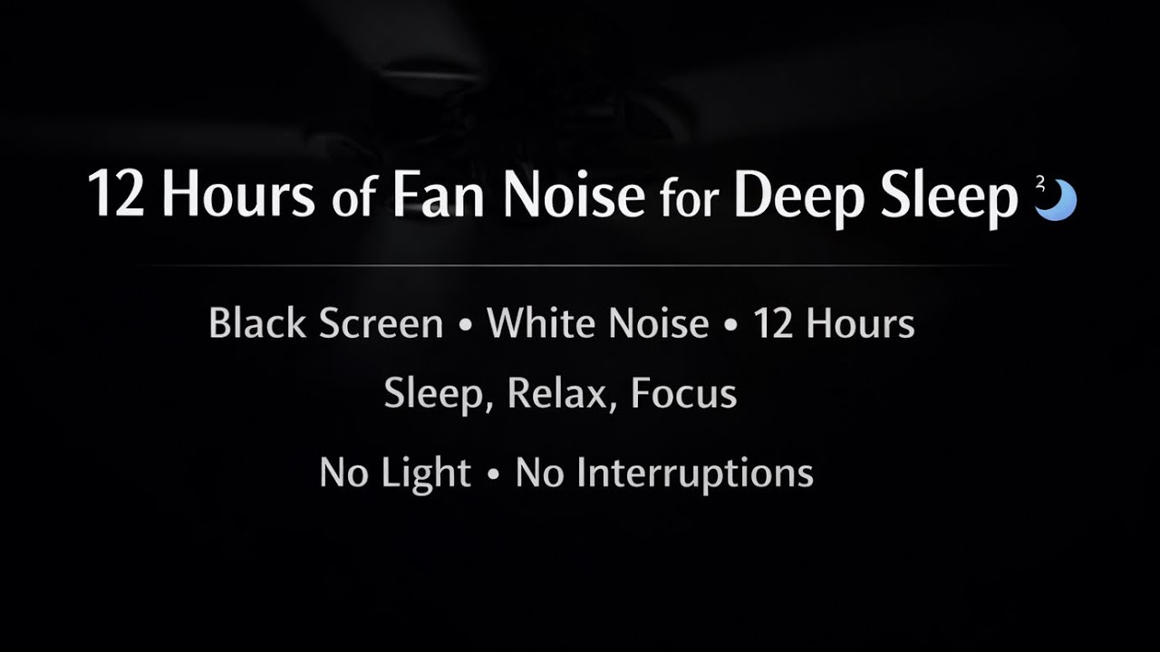 12 Hours of Fan Noise for Deep Sleep 💤 | Black Screen | White Noise for Sleeping
