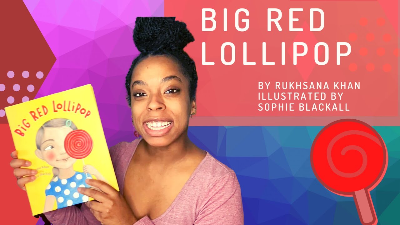 Big Red Lollipop by Rukhsana Khan | Read Aloud | Quaranteaching