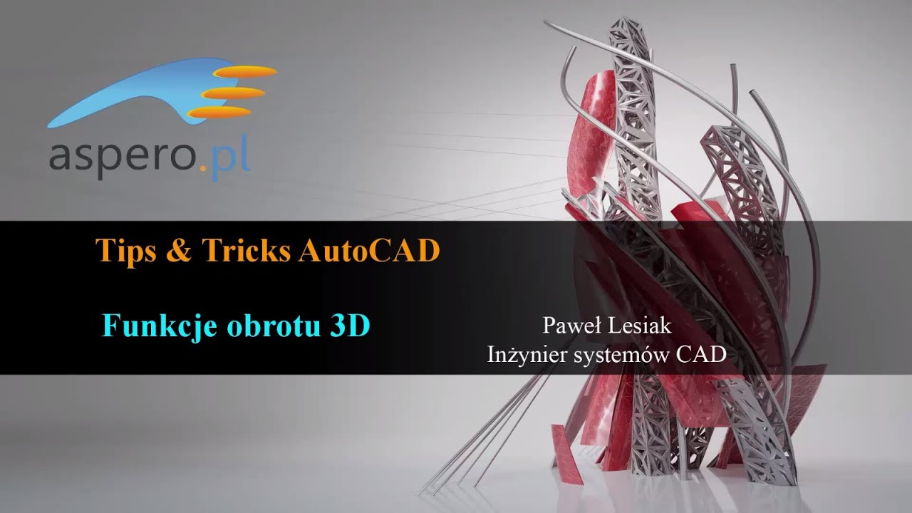 Tips & Tricks AutoCAD 2015 - Poruszanie obiektami w przestrzeni 3D