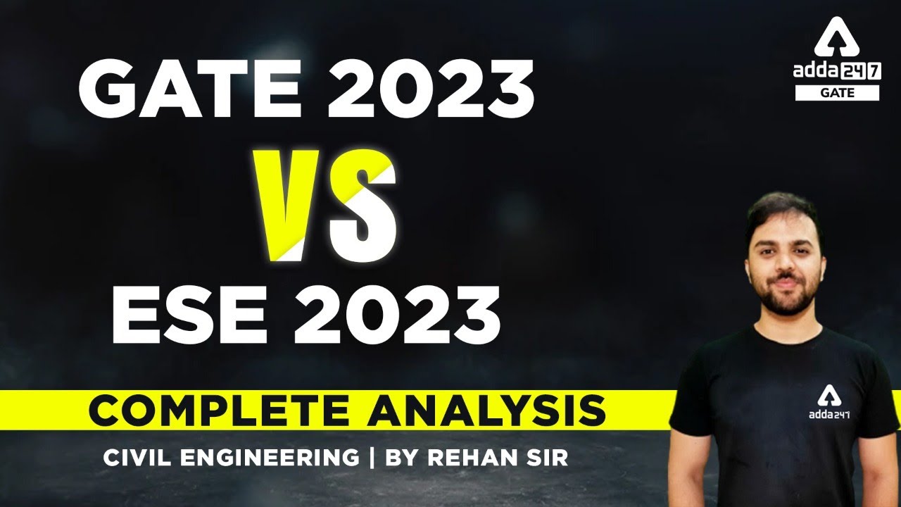 GATE 2023 VS ESE 2023 complete analysis | Civil Engineering | By Rehan Sir