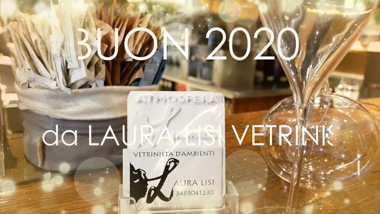 BUON 2020 da LAURA LISI VETRINISTA in CAFFE' VATTA per brindare al nuovo anno