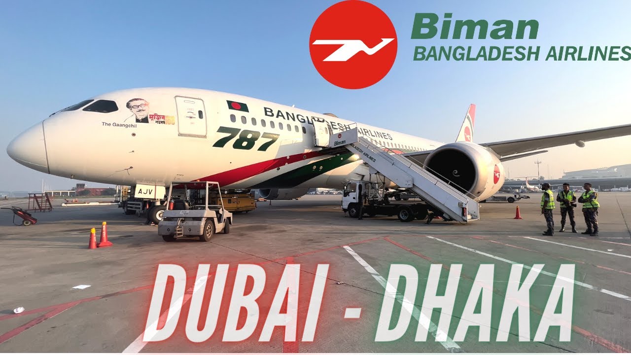 Trip Report | Dubai - Dhaka | Biman Economy Class | Boeing B787-8
