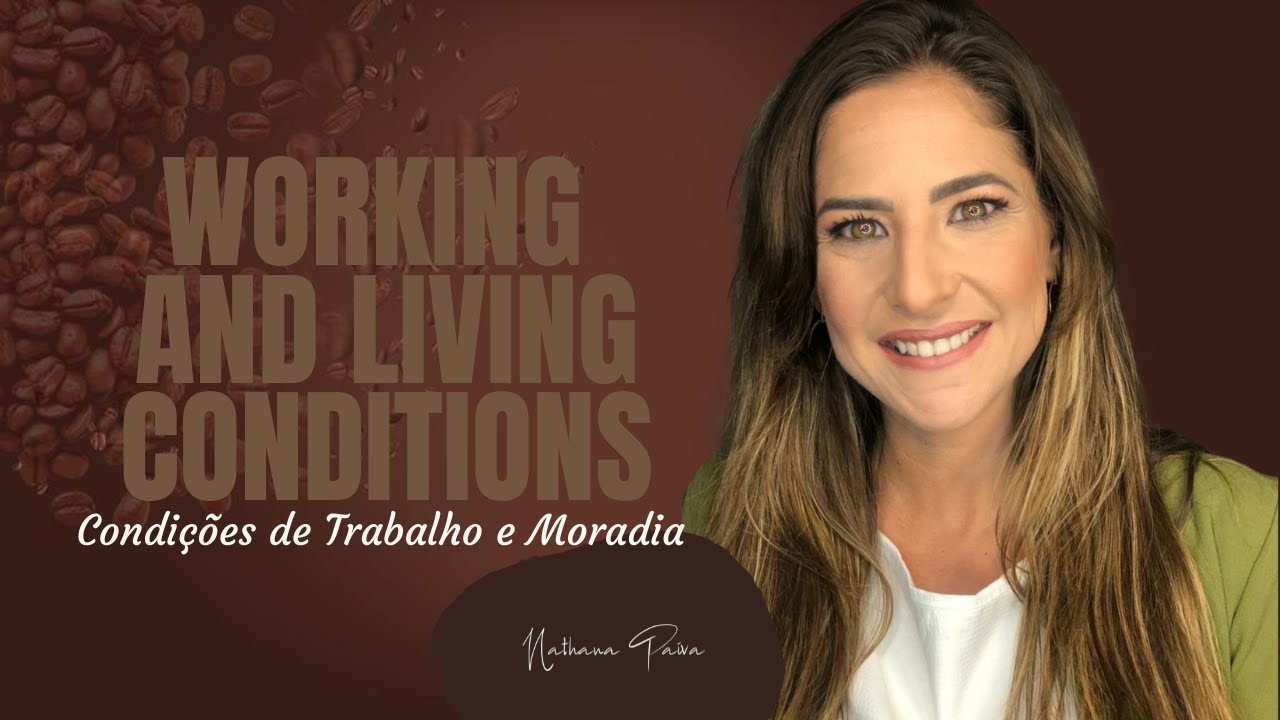 Working and Living Conditions | Responsibly Sourced | Nathana Paiva