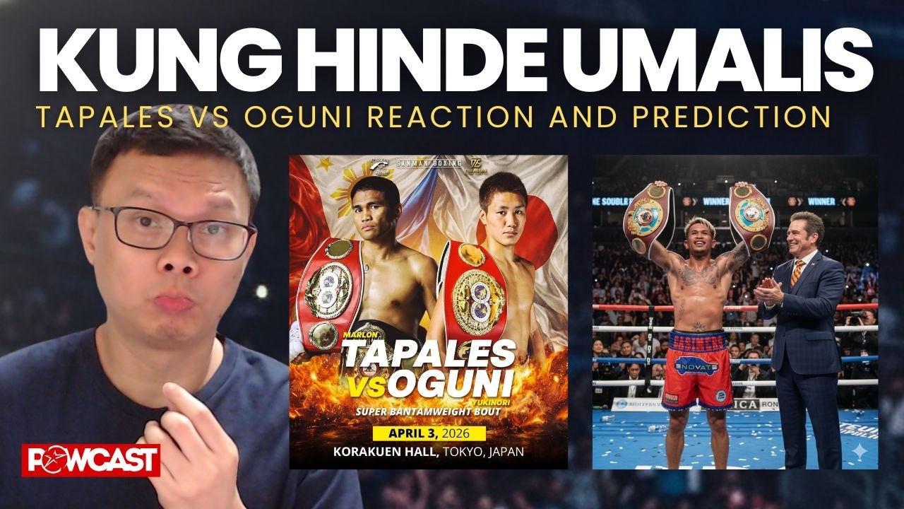 Casimero Kung hinde Umalis sa MP? Tapales vs Oguni Reaction