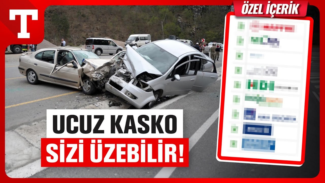 Aracınıza Kasko Yaptırırken Dikkat! Ucuz Kasko Sizi Üzebilir - Türkiye Gazetesi