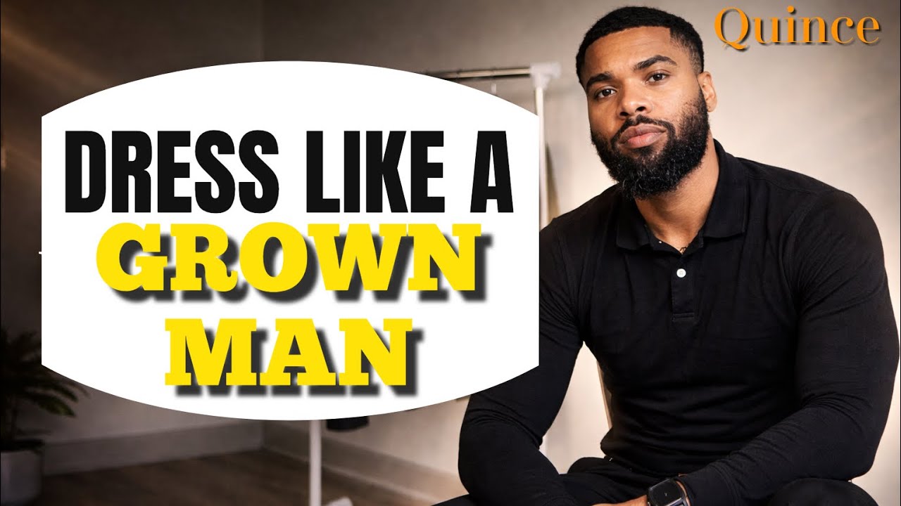 How to dress like A grown Man (Using Quince)
