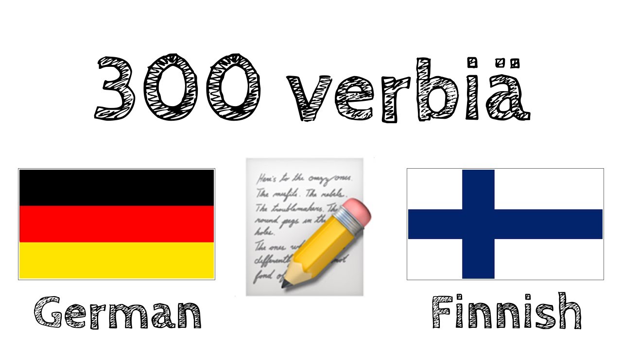 300 verbiä + Lukeminen ja kuuntelu: - Saksa + Suomi