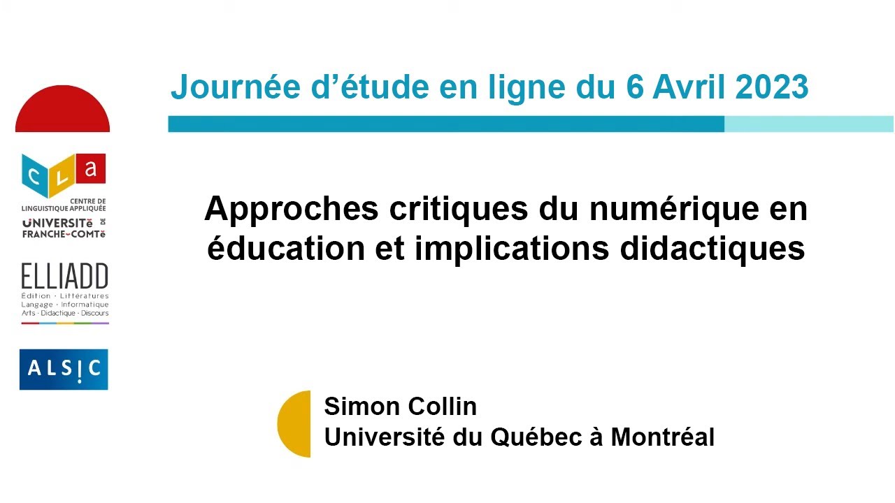 Simon Collin - Approches critiques du numérique en éducation et implications didactiques