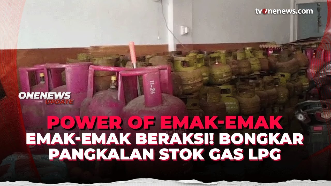 Keren! Aksi Emak-emak Bongkar Pangkalan Gas, Stok LPG Ternyata Menumpuk | OneNews Update