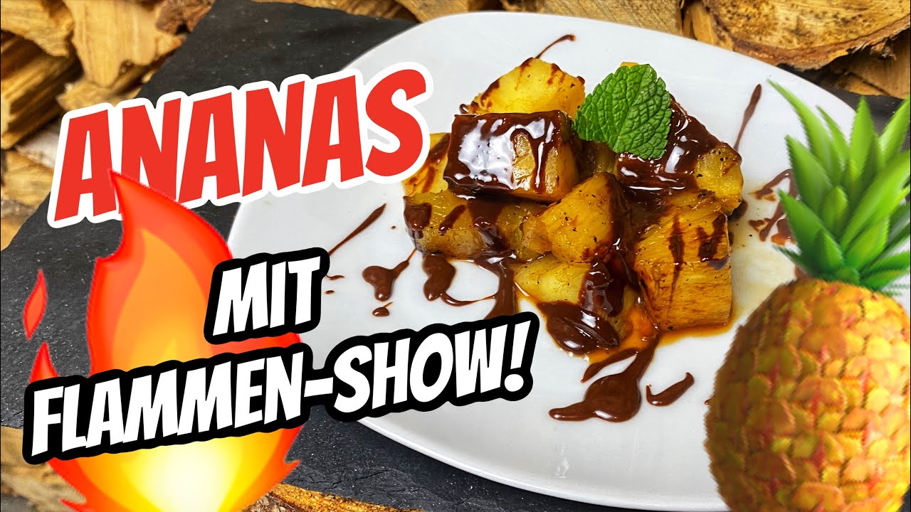 Flambierte Ananas mit Schokosauce von der Feuerplatte - die beste Süßspeise vom Grill !