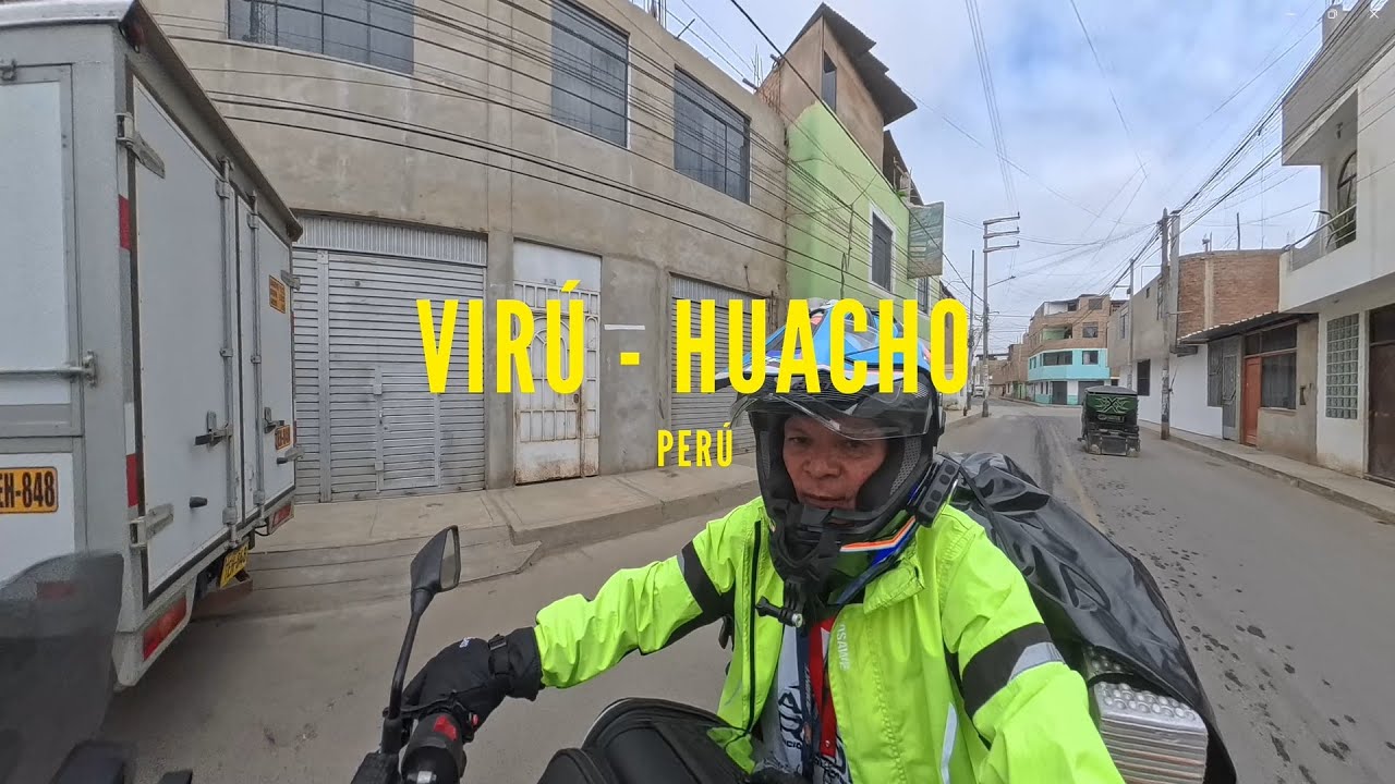 Dia 10 - Octubre 15, Salgo de Virú a Huacho