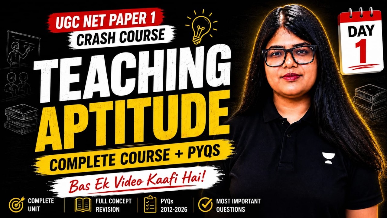 Complete Teaching Aptitude Content +PYQs in One Shot | UGC NET Paper 1 Crash Course 2026| Yukti&nbsp;Jain
