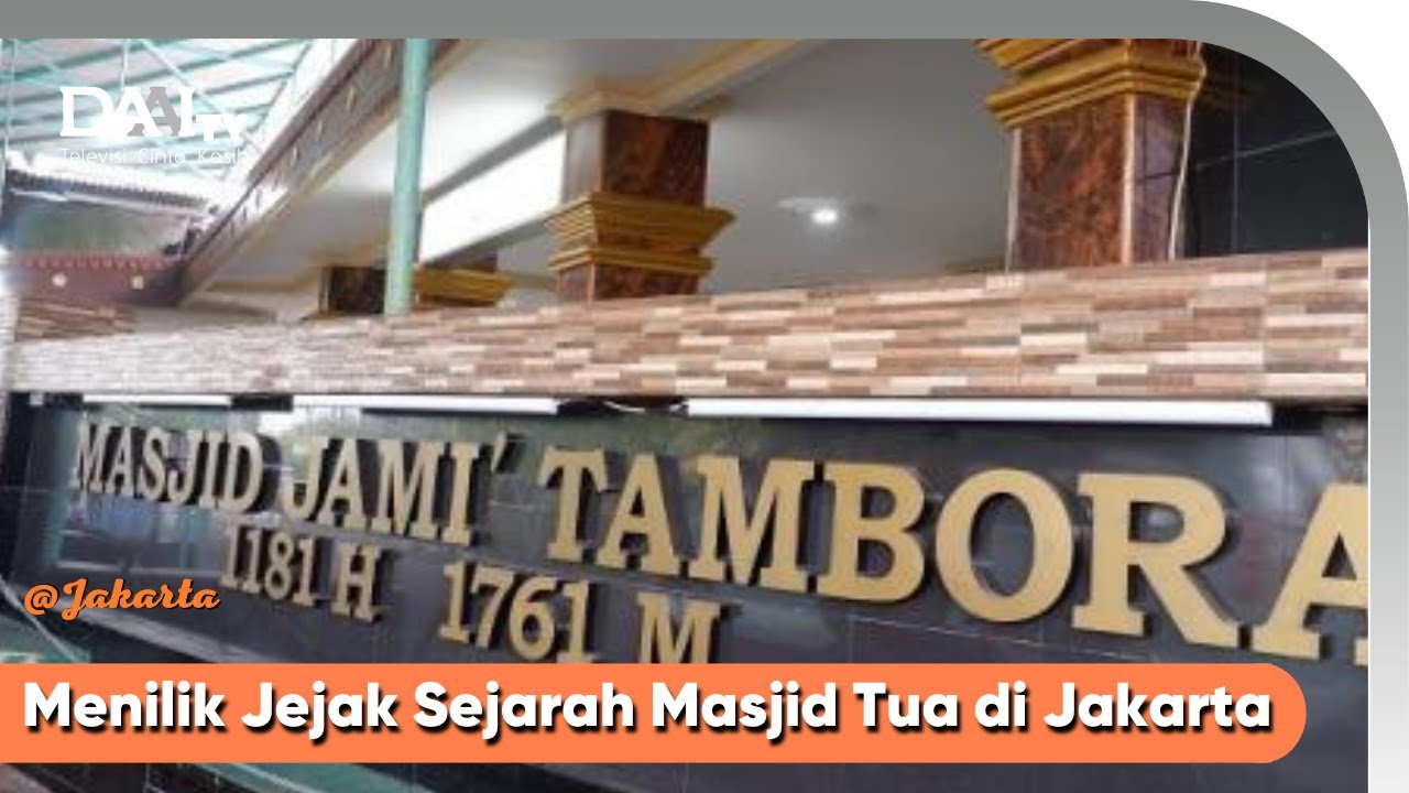 Sejarah Masjid Jami' Tambora | @Jakarta