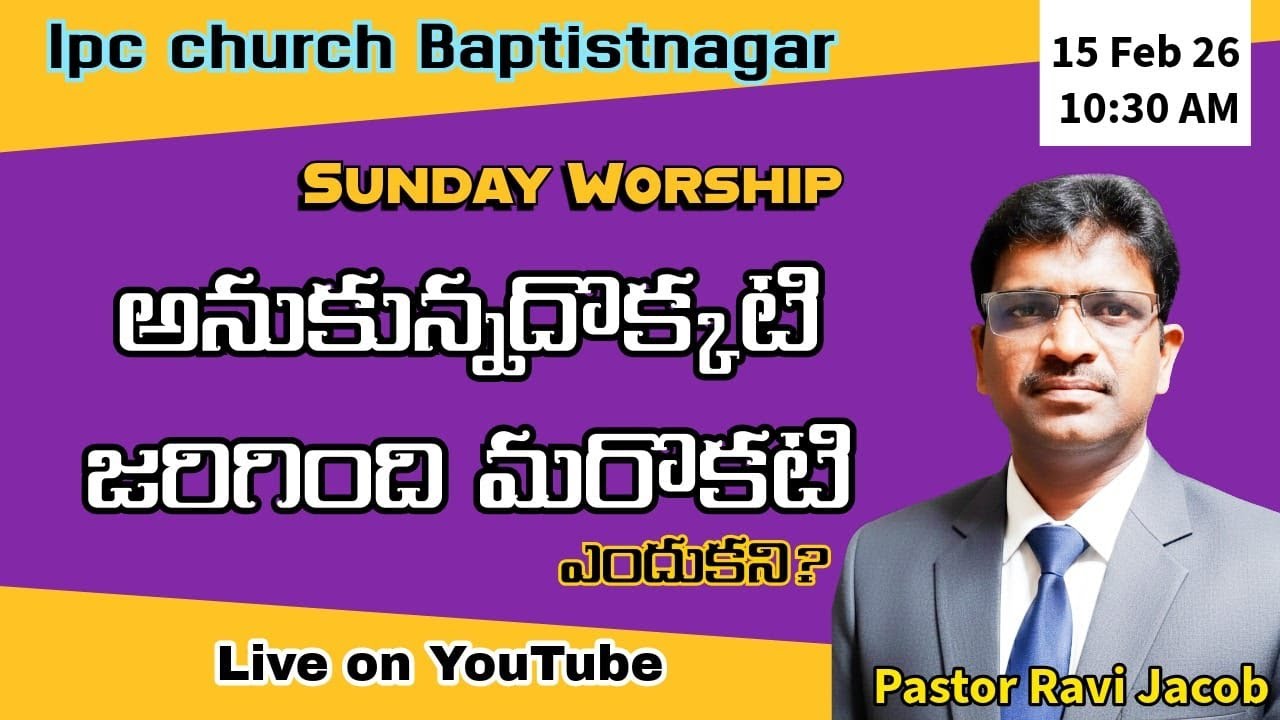 15th Feb 2026 // Sunday Morning Worship Live // Pas. Ravi Jacob // IPC Church, Baptistnagar.