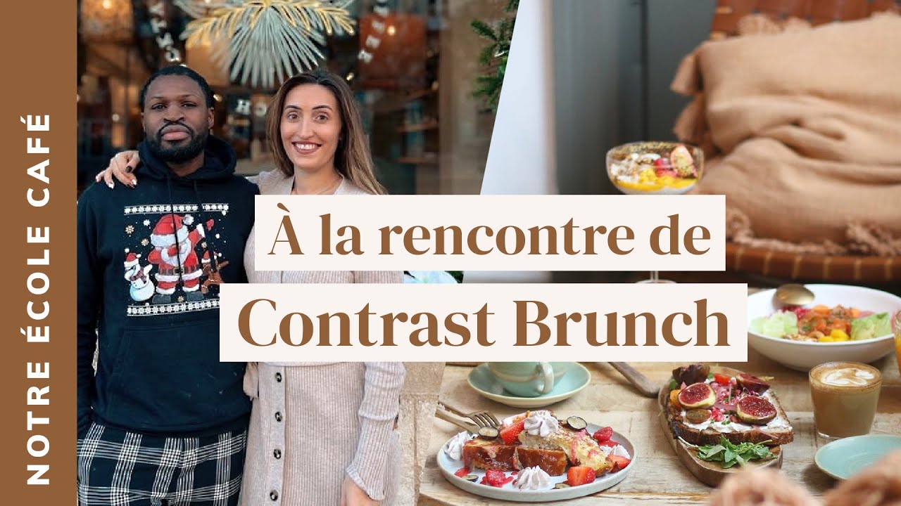 CONTRAST BRUNCH | T&eacute;moignage &eacute;cole caf&eacute; | MaxiCoffee