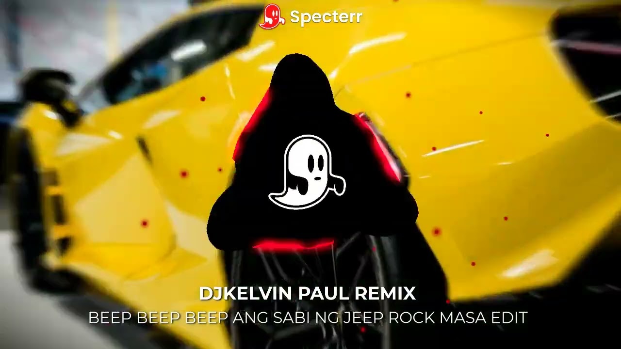 BEEP BEEP BEEP ANG SABI NG JEEP ROCK MASA EDIT [ DJKELVIN PAUL REMIX ]