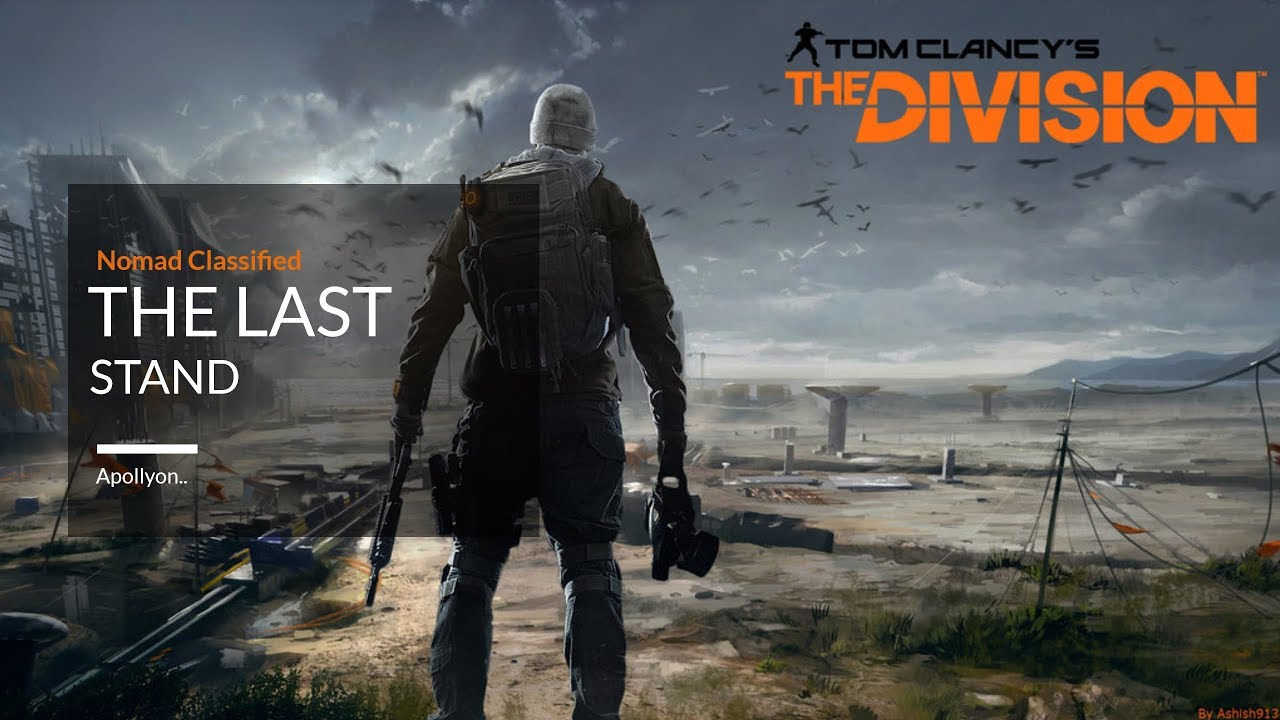 The Division - The Last Stand - Nomad Classified