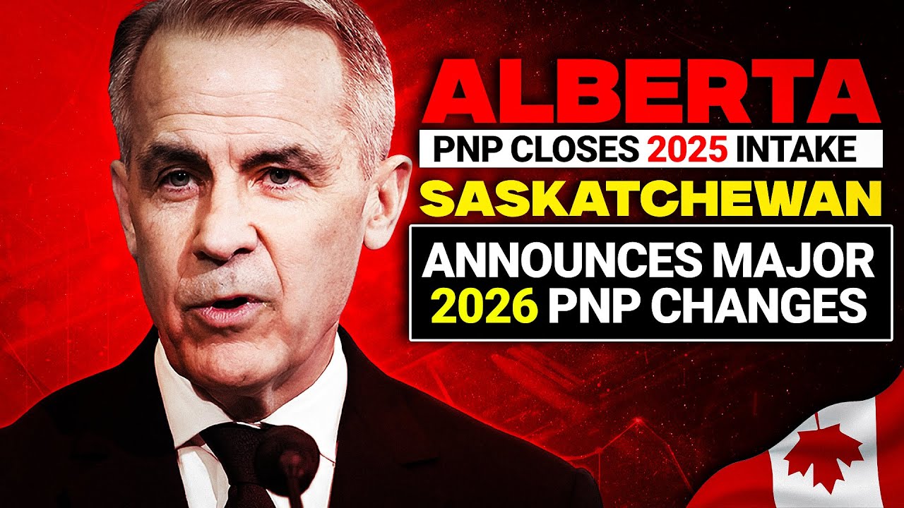 Alberta PNP Closes 2025 Intake as Saskatchewan Announces Major 2026 PNP Changes