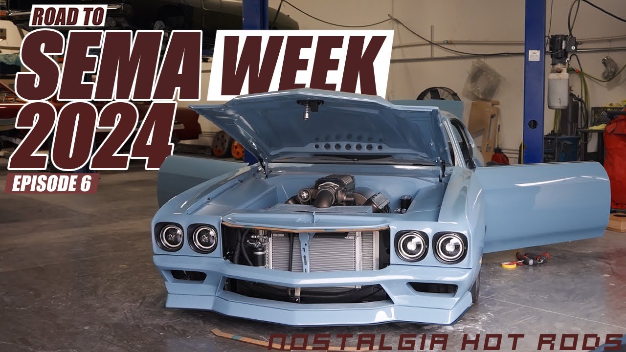 Road To SEMA ‘24 | Nostalgia Hot Rods | EP. 6